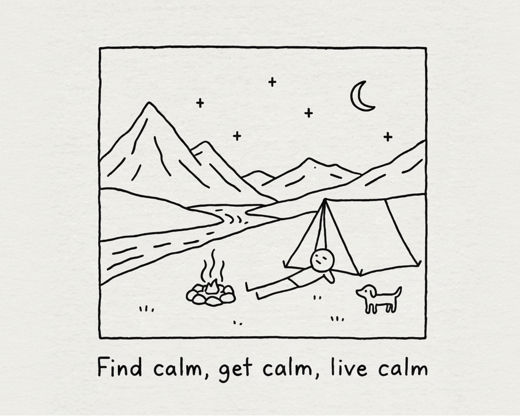 Find calm, get calm, live calm
